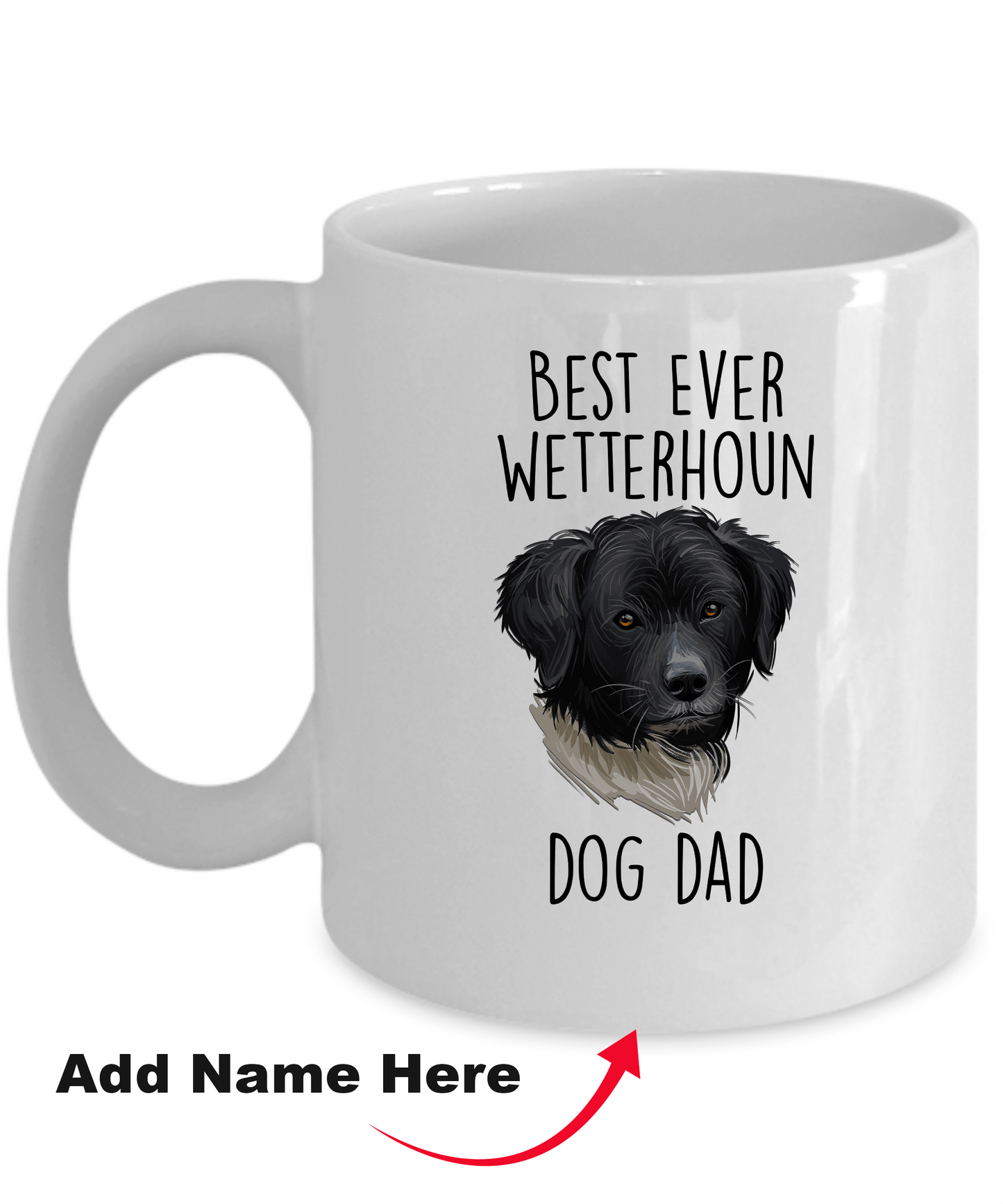 Best Ever Wetterhoun Dog Dad Custom Ceramic Coffee Mug