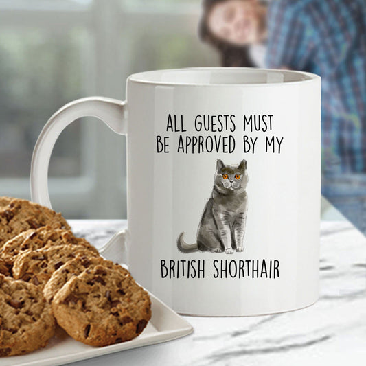 British Shorthair Cat Funny Ceramic Coffee Mug - All Guests Must Be Approved