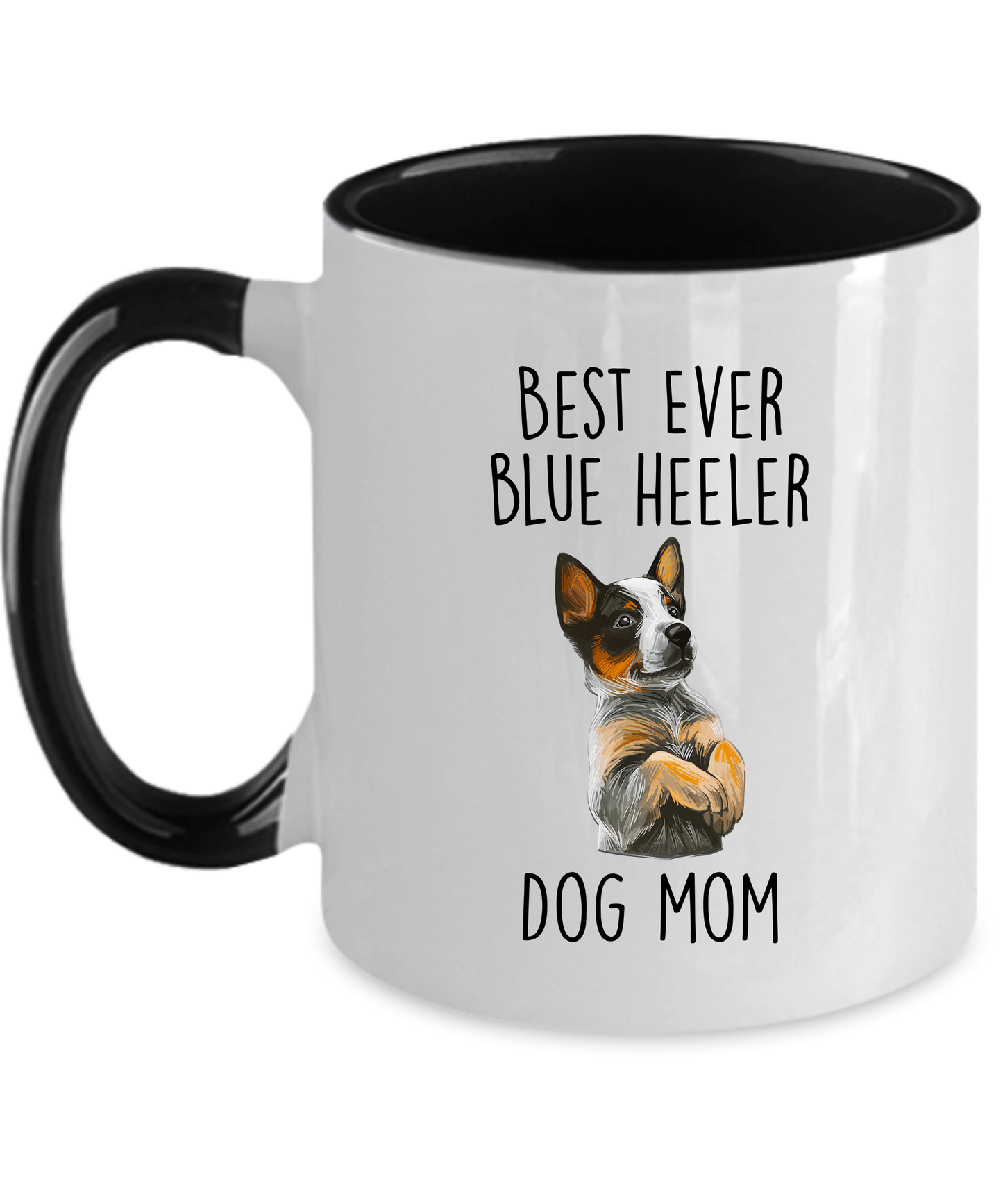 Best Ever Blue Heeler Dog Mom Ceramic Coffee Mug