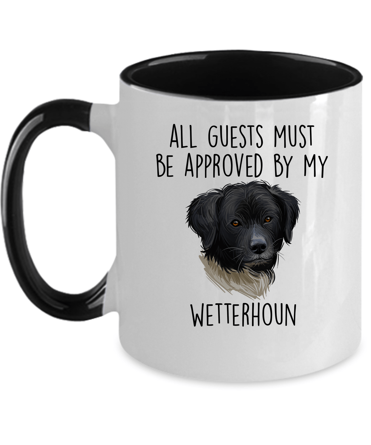 All Guests must be approved by My Wetterhoun Dog Ceramic Coffee mug