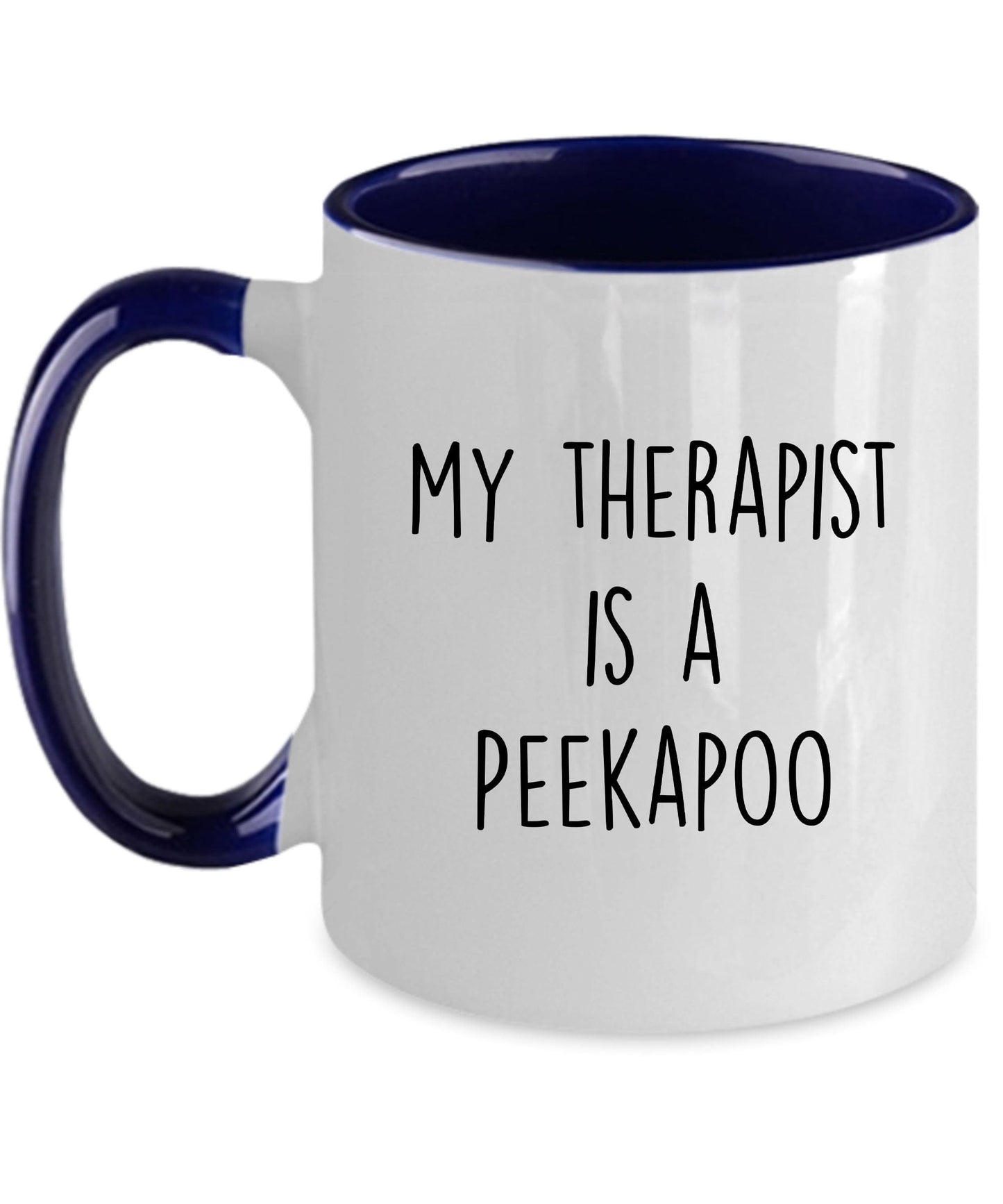 Peekapoo funny dog coffee mug - My Therapist is a Peekapoo