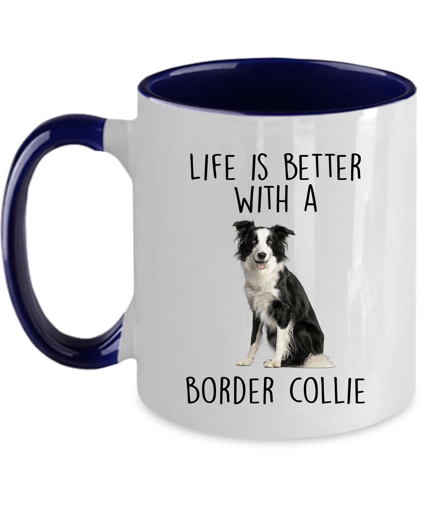 Border Collie Dog Ceramic Coffee Mug - Life is Better