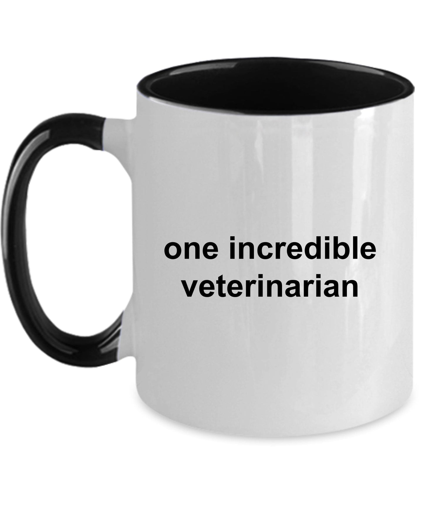 One Incredible Veterinarian Custom Ceramic Coffee Mug