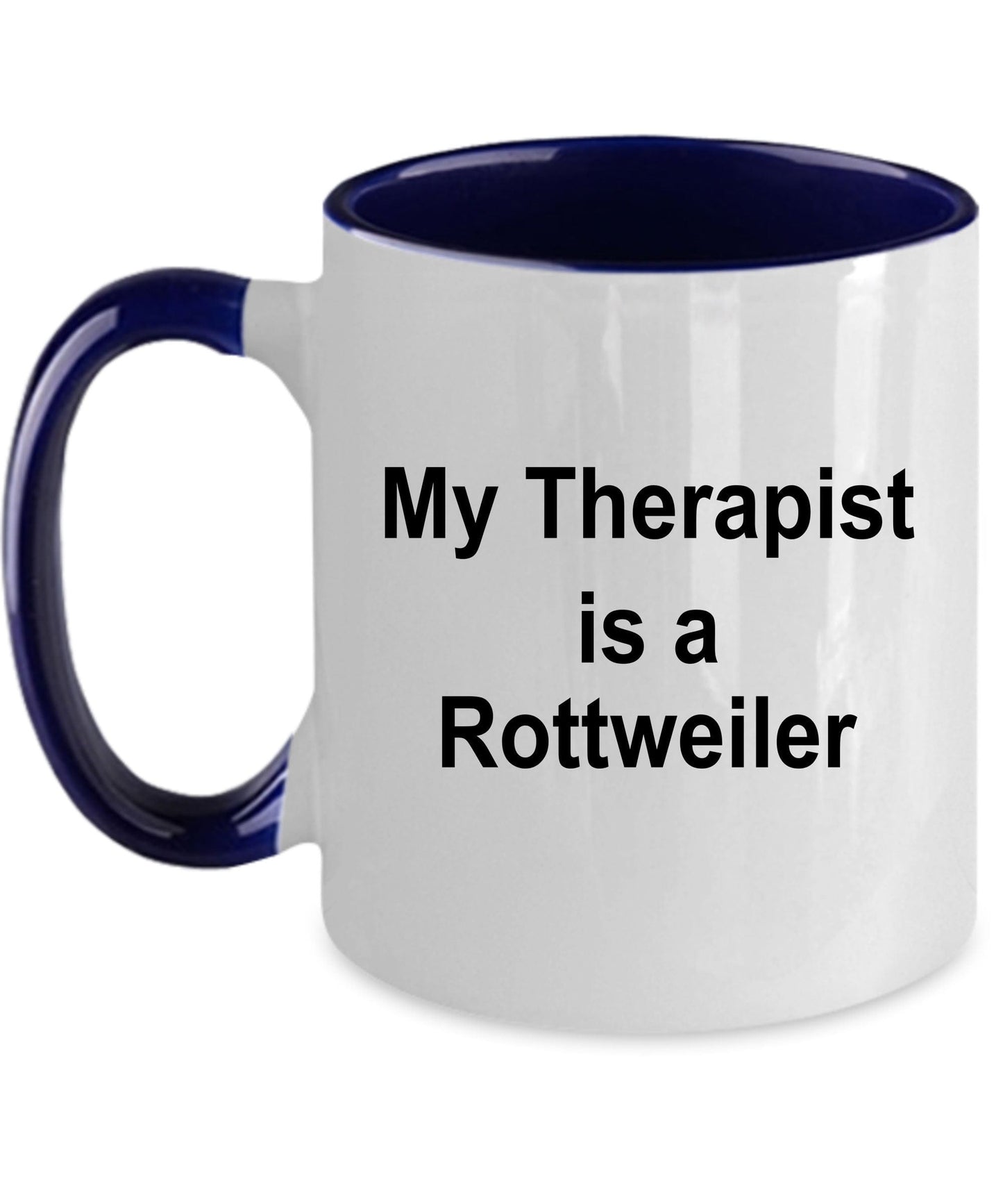 Rottweiler Dog Owner Lover Funny Gift Therapist White Ceramic Coffee Mug