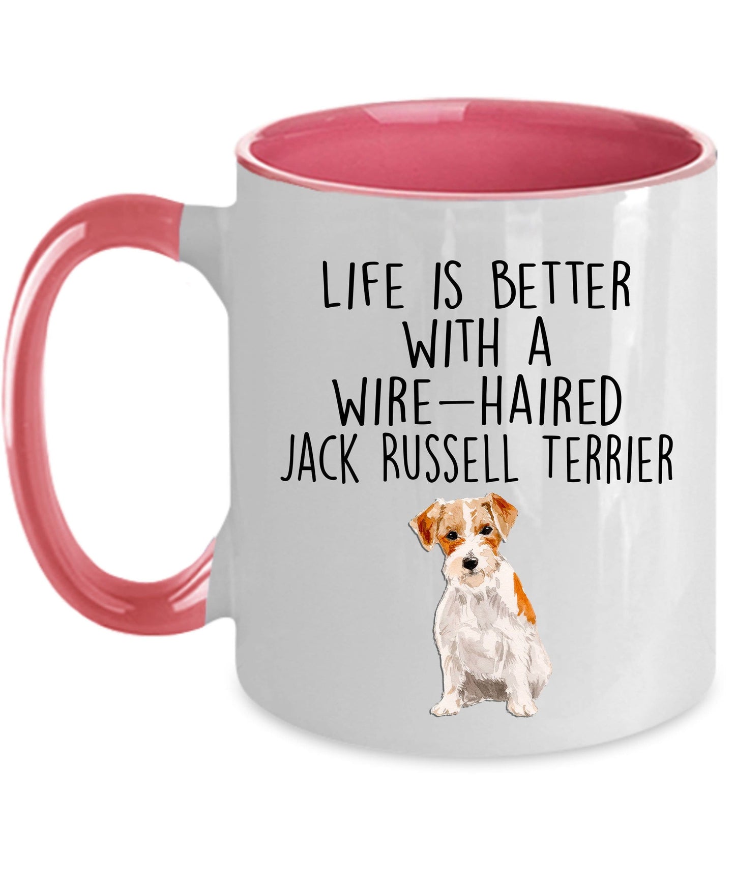 Wire-haired Jack Russell Terrier Dog Custom Ceramic Coffee Mug - Life is Better