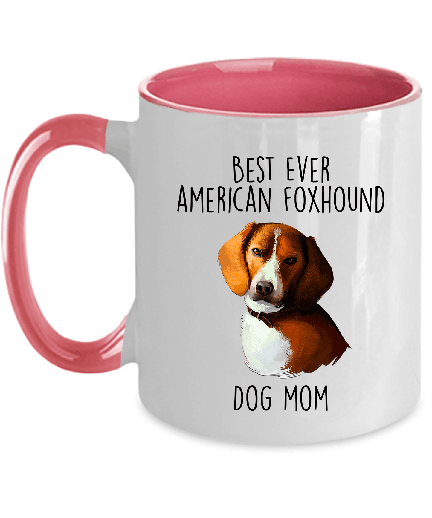 Best Ever American Foxhound Dog Mom Ceramic Coffee Mug