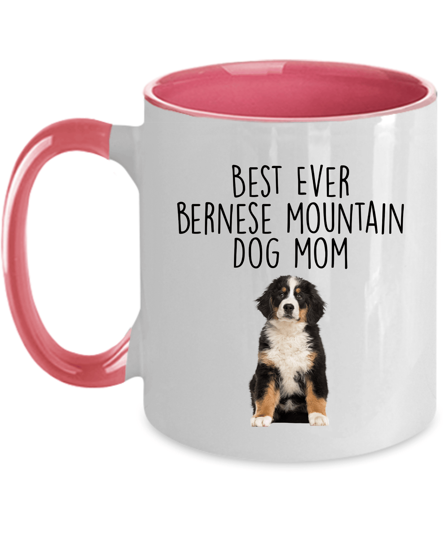 Best Ever Bernese Mountain Dog Mom Custom Ceramic Coffee Mug