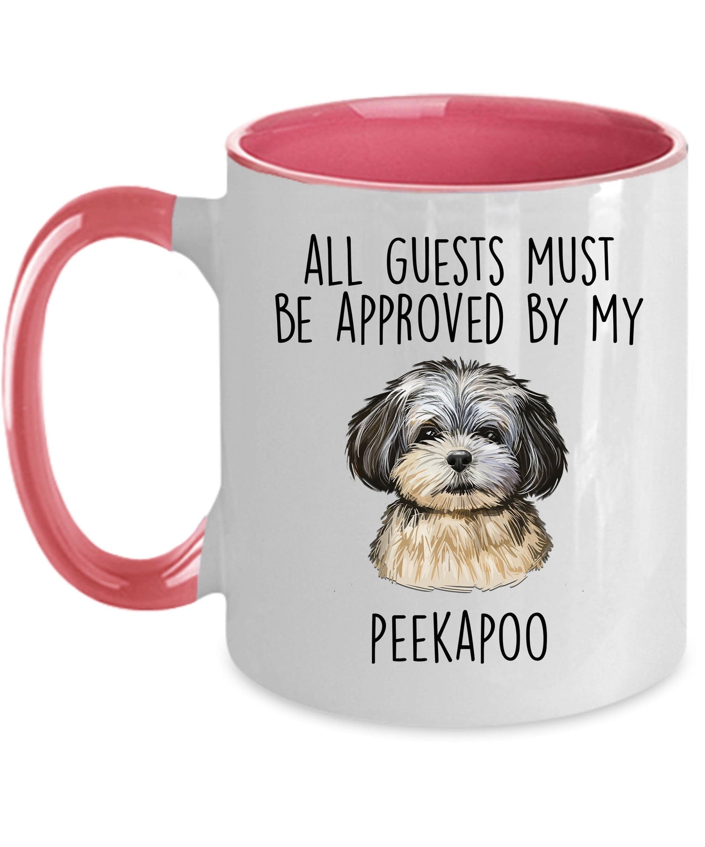 Peekapoo Puppy Funny Coffee Mug - All guests must be approved by my Peekapoo