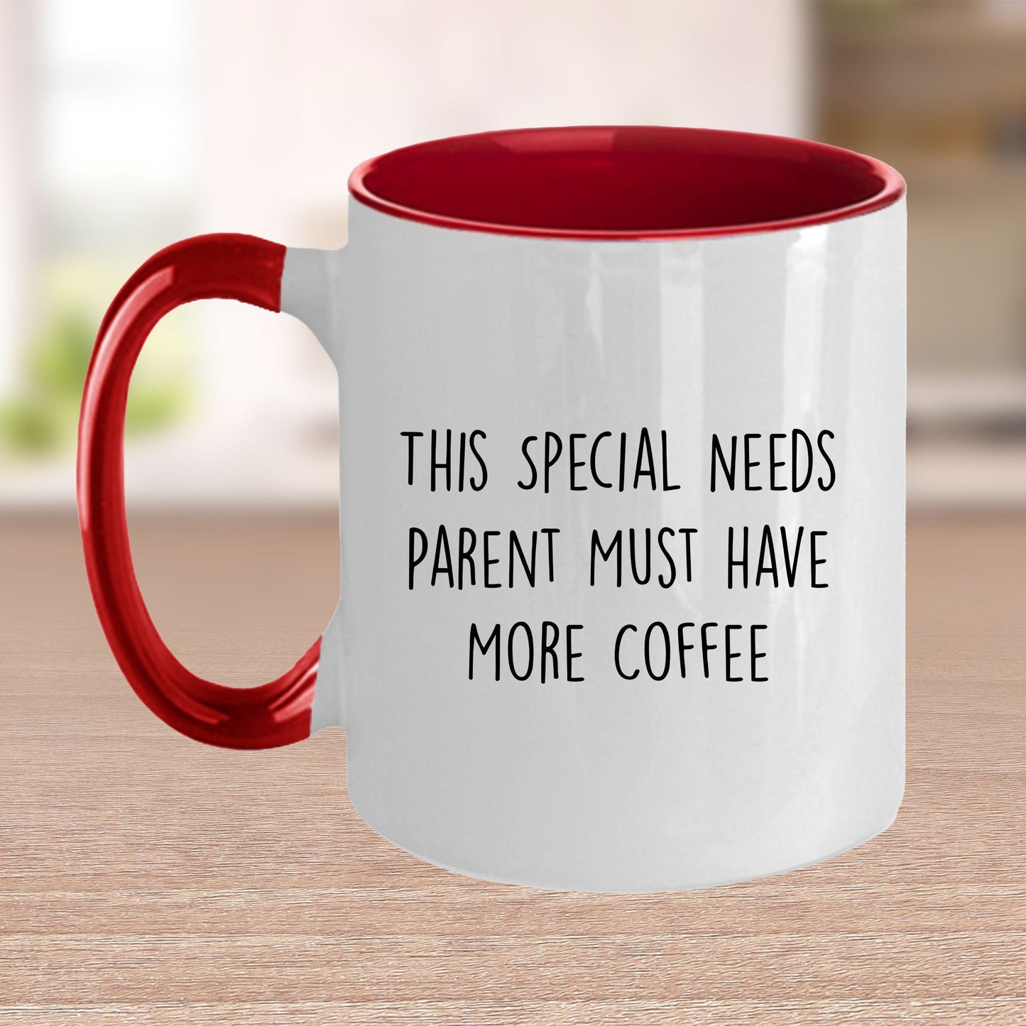 Special Needs Parent Must Have More Coffee Ceramic Mug