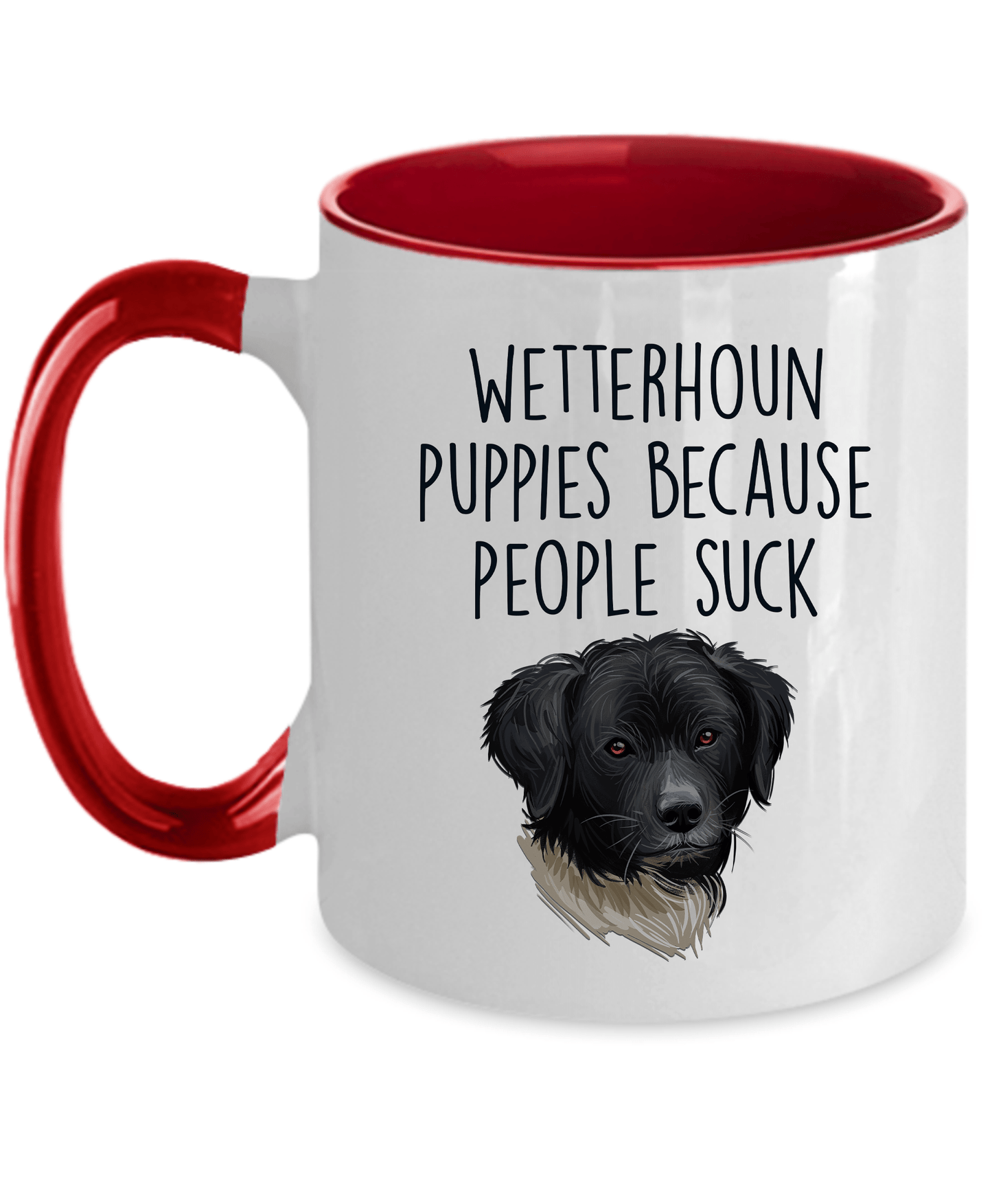 Wetterhoun Puppies Because People Suck Funny Dog Ceramic Coffee Mug