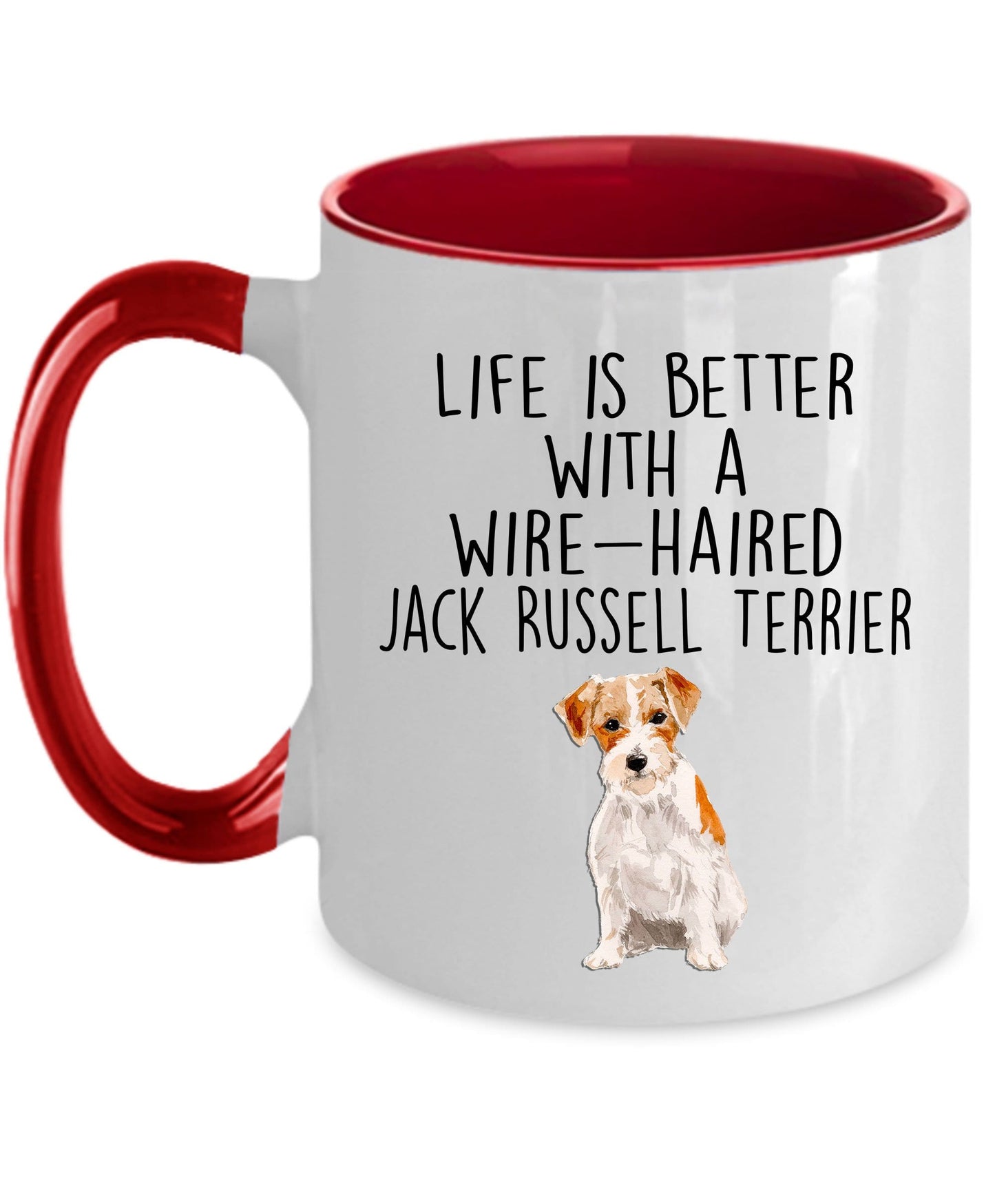 Wire-haired Jack Russell Terrier Dog Custom Ceramic Coffee Mug - Life is Better