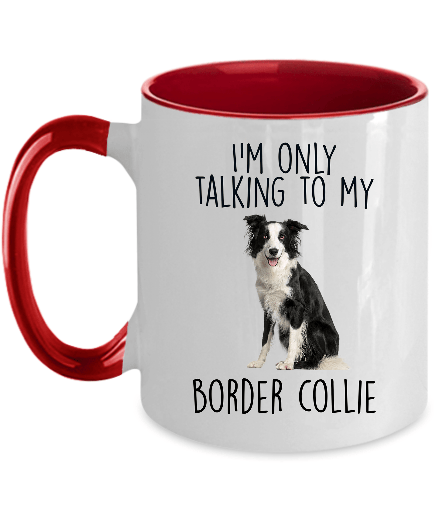 Border Collie Ceramic Coffee Mug I'm only talking to my dog