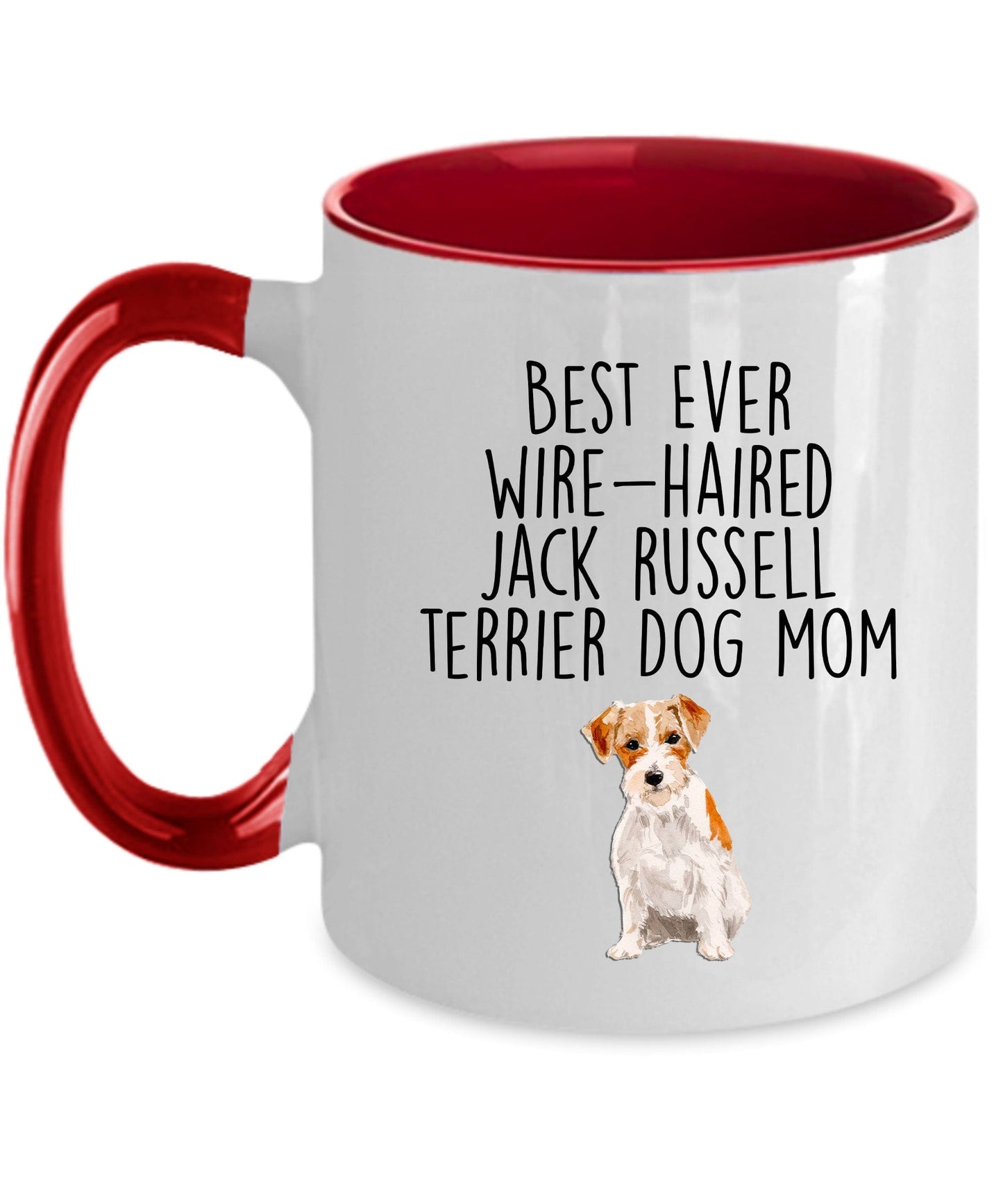 Best Ever Wire-haired Jack Russell Terrier Dog Mom Custom Ceramic Coffee Mug