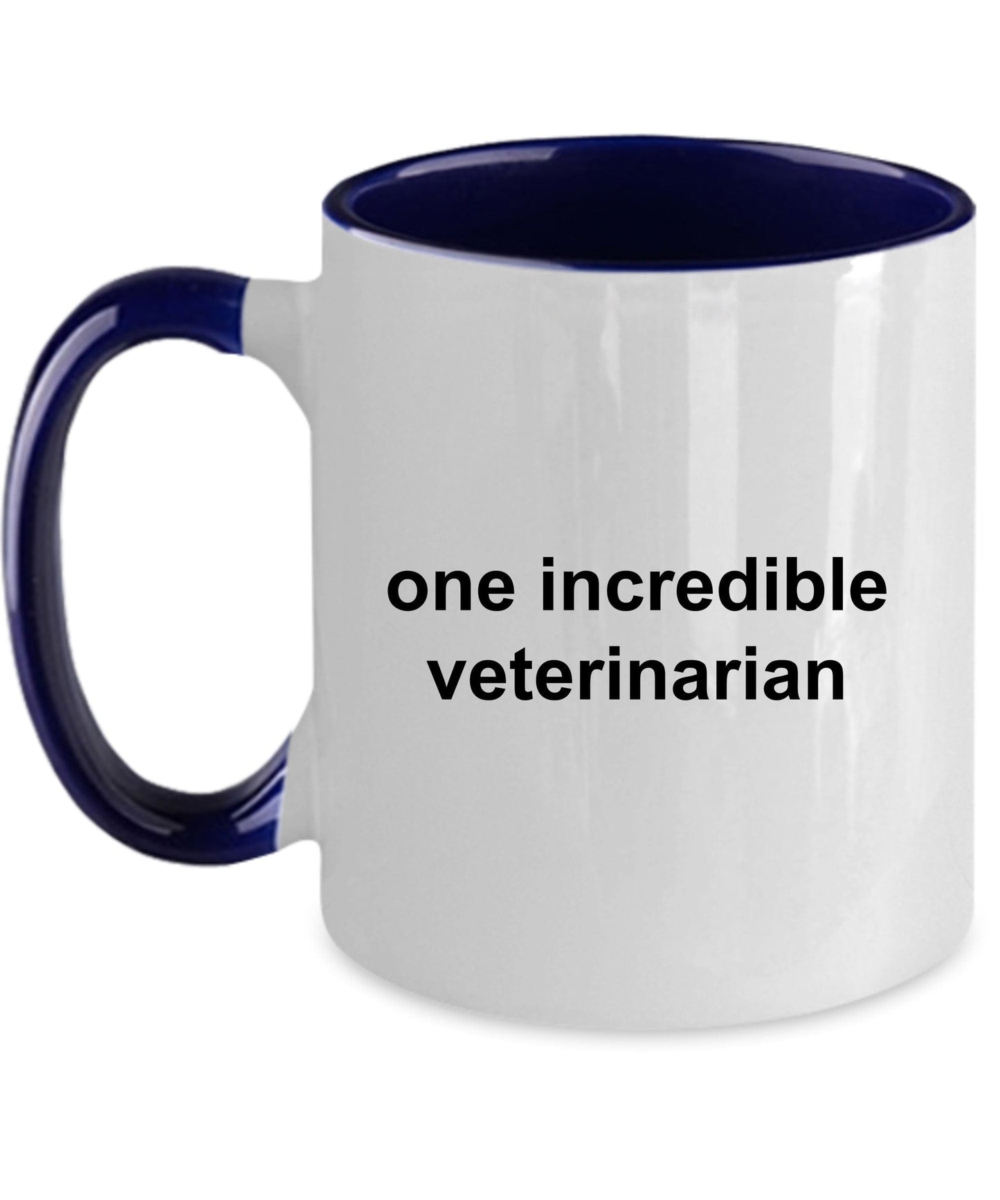One Incredible Veterinarian Custom Ceramic Coffee Mug