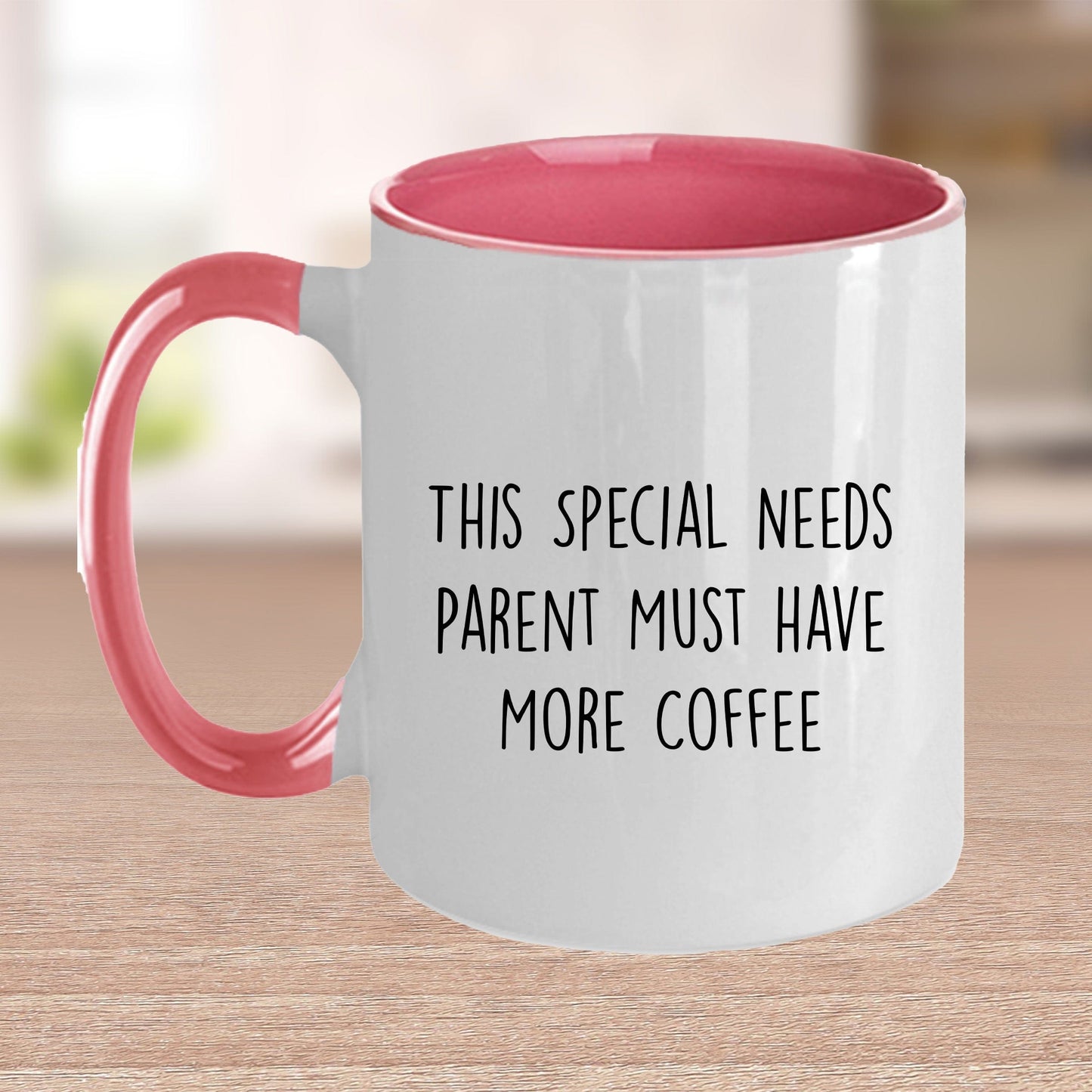 Special Needs Parent Must Have More Coffee Ceramic Mug