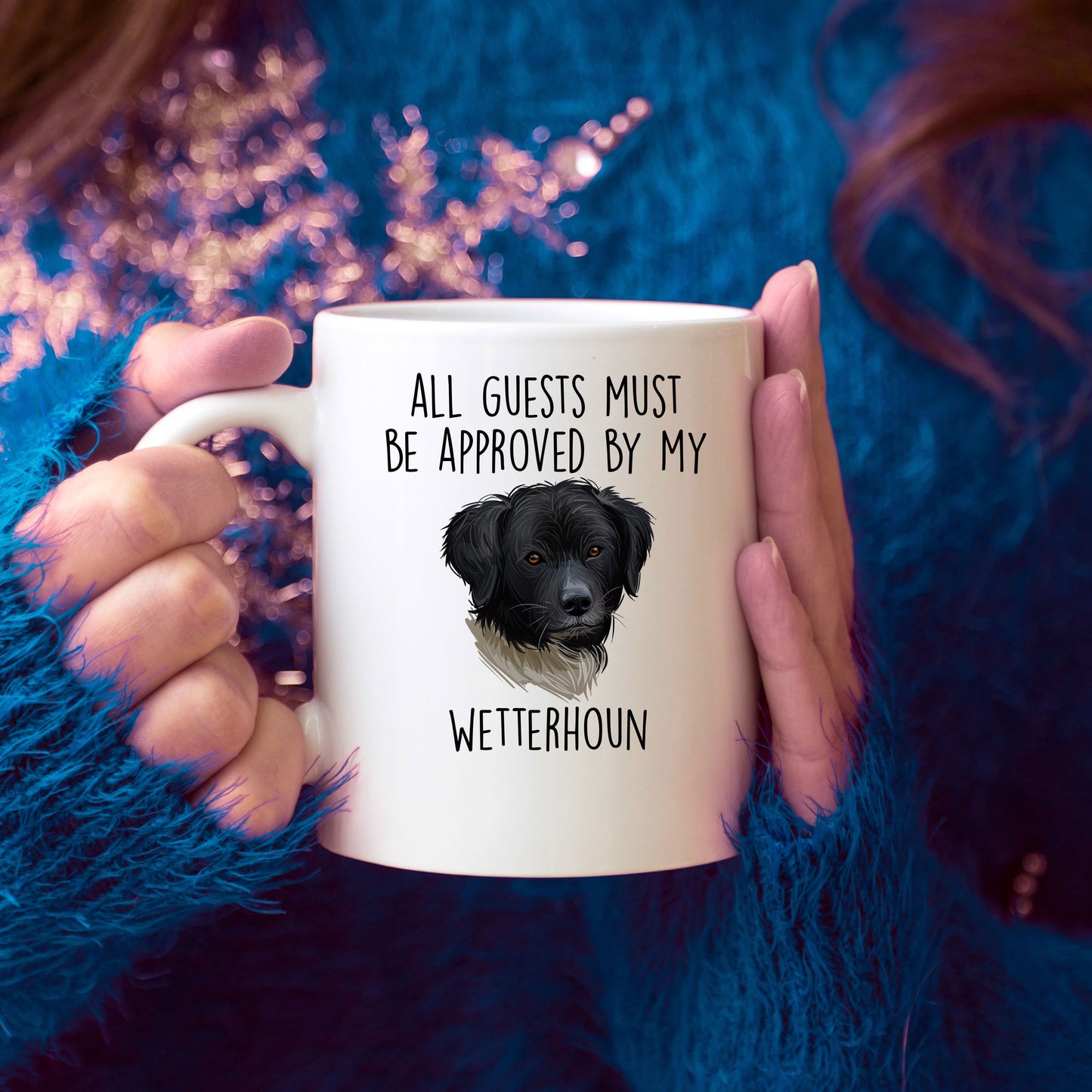 All Guests must be approved by My Wetterhoun Dog Ceramic Coffee mug