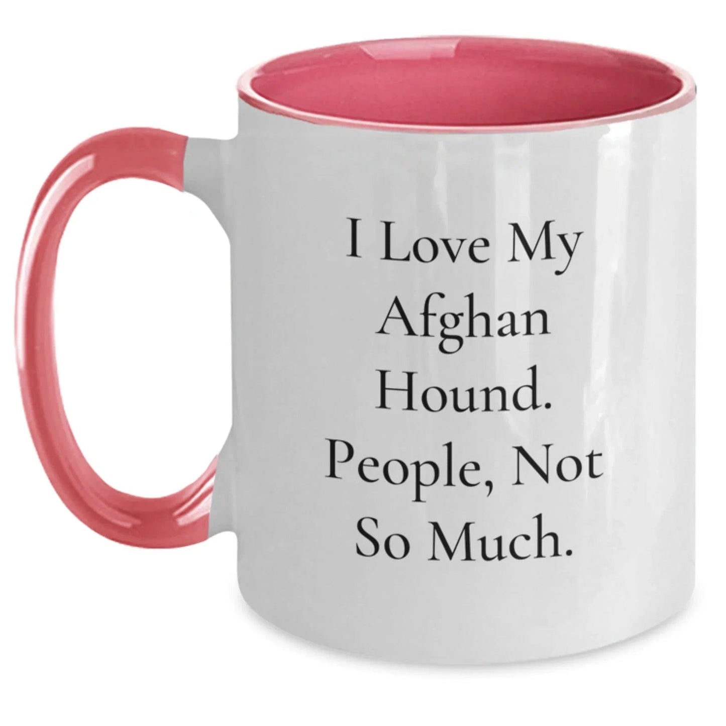 Funny Quotes Afghan Hound Dog Lover Gifts from Family Men Women Friends Valentine's Unique Gifts Two Tone Coffee Mug