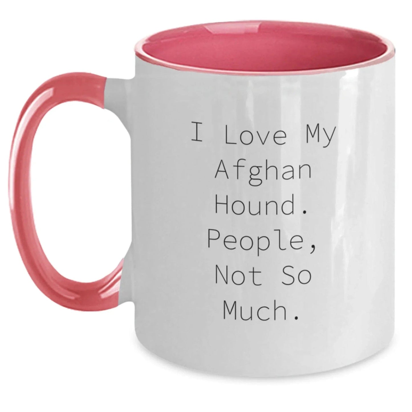 Funny Afghan Hound Dog Christmas Unique Gifts from Friends and Family - I Love My Afghan Hound. People, Not So Much. Two Tone Coffee Mug