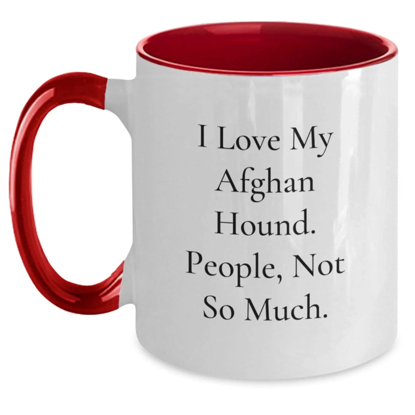Funny Quotes Afghan Hound Dog Lover Gifts from Family Men Women Friends Valentine's Unique Gifts Two Tone Coffee Mug