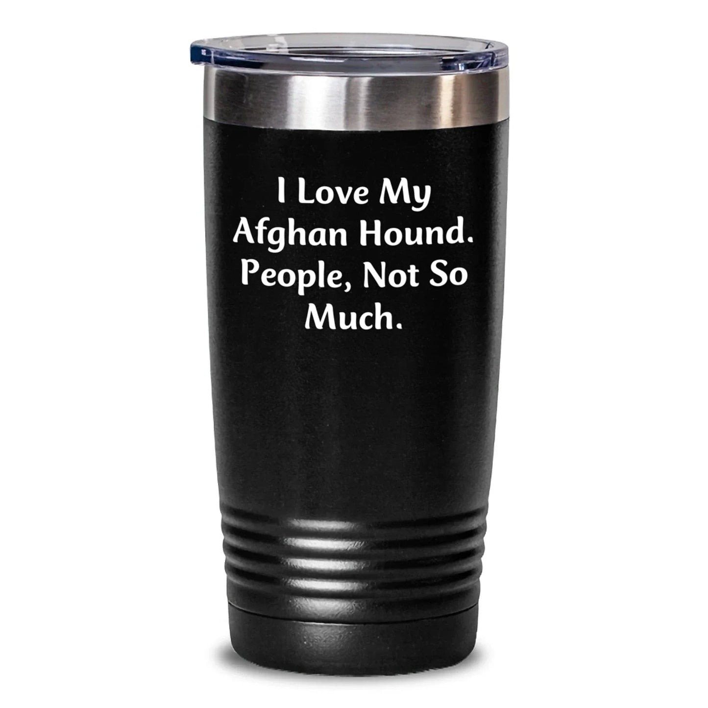 Funny Afghan Hound Dog Lover Gifts from Men to Family Friends at Christmas Tumblers - I Love My Afghan Hound People Not So Much.