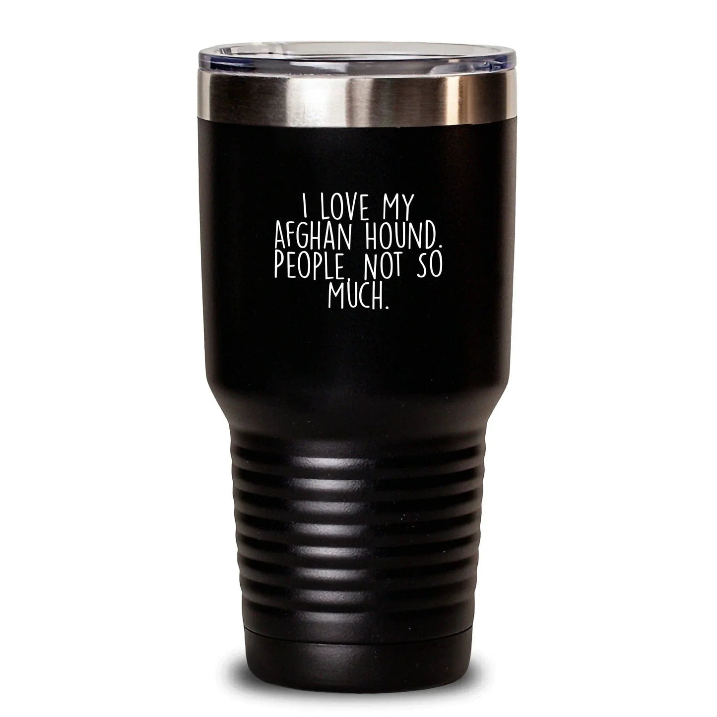 Funny Afghan Hound Dog Gifts from Men to Family, Christmas Unique Tumblers, I Love My Afghan Hound. People, Not So Much.