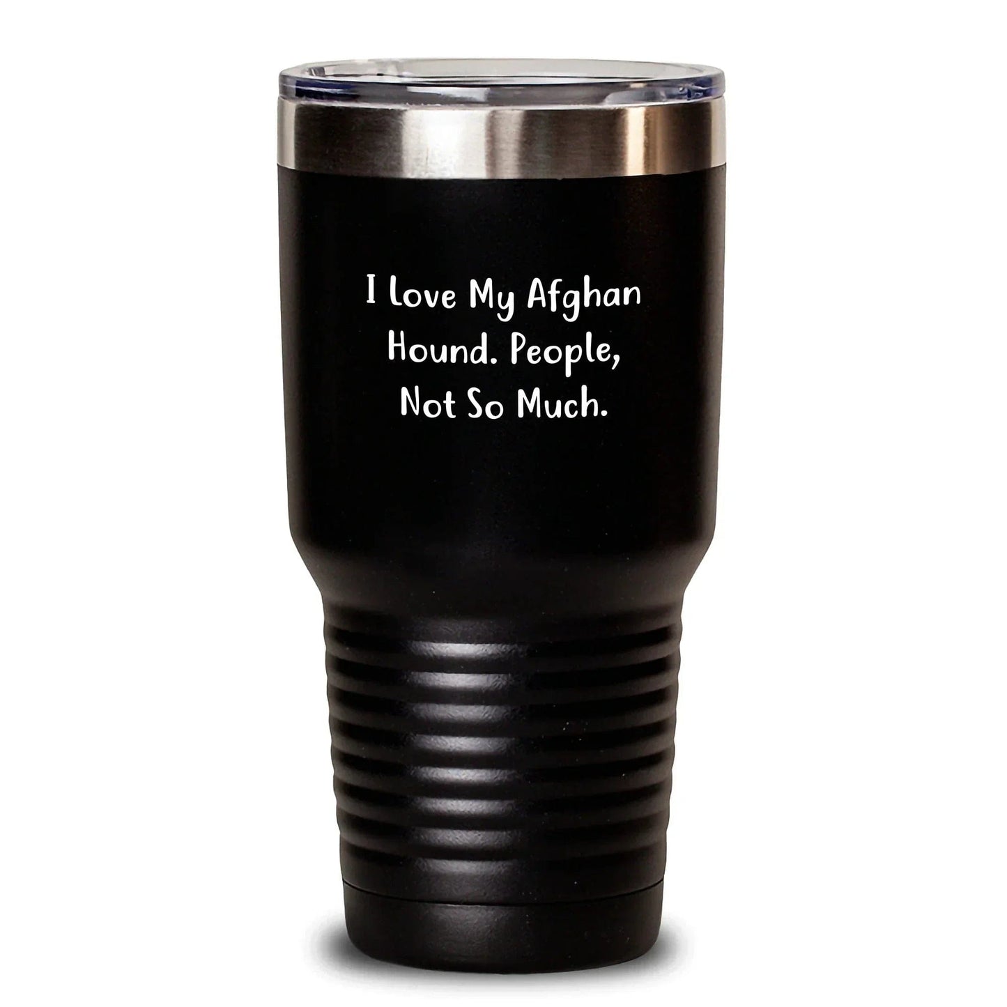 Funny Afghan Hound Dog Lover Gifts from Men to Friends, Christmas Unique Tumblers with I Love My Afghan Hound. People, Not So Much. Quote - 20oz/30oz Stainless Steel Tumblers