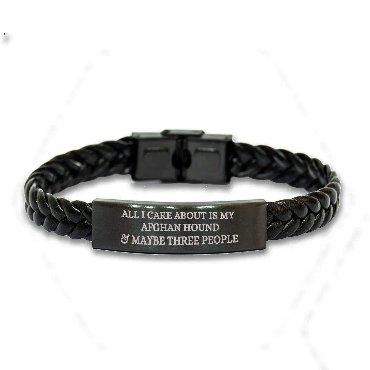 Funny Gifts for Afghan Hound Dog Lovers 'All I Care About Is My Afghan Hound And Maybe Three People' -  Engraved Stainless Steel Interlaced Leather Bracelet Birthday, Christmas Gift