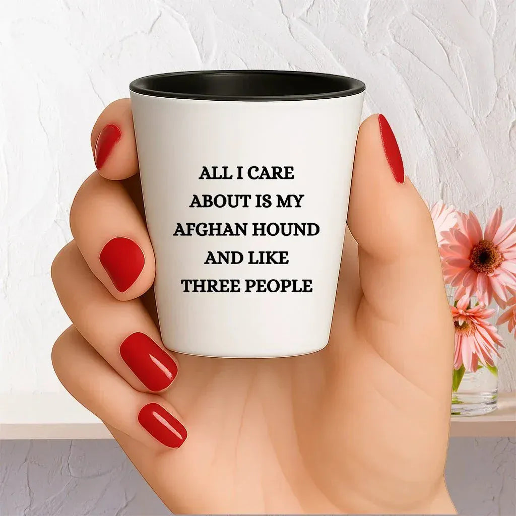 Afghan Hound Dog Lovers Unique Gift Shot Glass, All I Care About Are My Afghan Hound Dog, Funny Quote for Christmas, White Ceramic, 1.5oz, Microwave and Dishwasher Safe, Gifts from Men to Friends