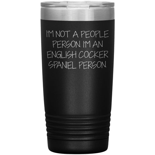 English Cocker Spaniel Dog Tumbler, Funny Quote, Gifts from Friends, for English Cocker Spaniel Dog Lovers, Christmas Unique Gifts