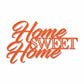 Home Sweet Home Steel Sign, Farmhouse Wall Decor, Script Wall Metal Art, Rustic Home Decor