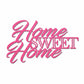 Home Sweet Home Steel Sign, Farmhouse Wall Decor, Script Wall Metal Art, Rustic Home Decor
