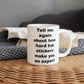 Construction worker gift -  funny coffee mug