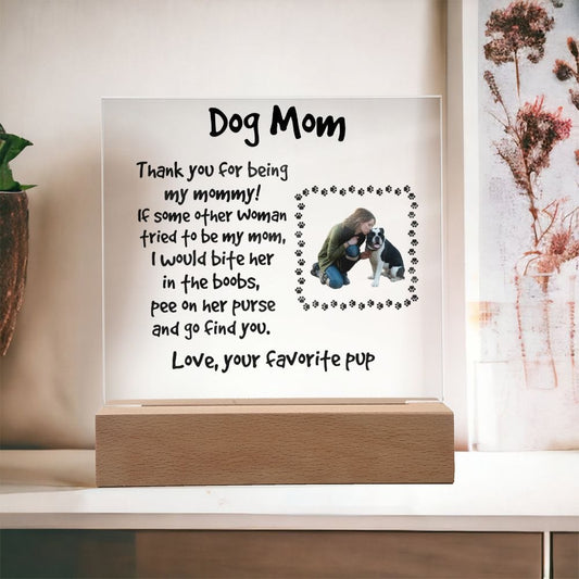Funny Dog Mom Personalized Photo Upload Acrylic Plaque