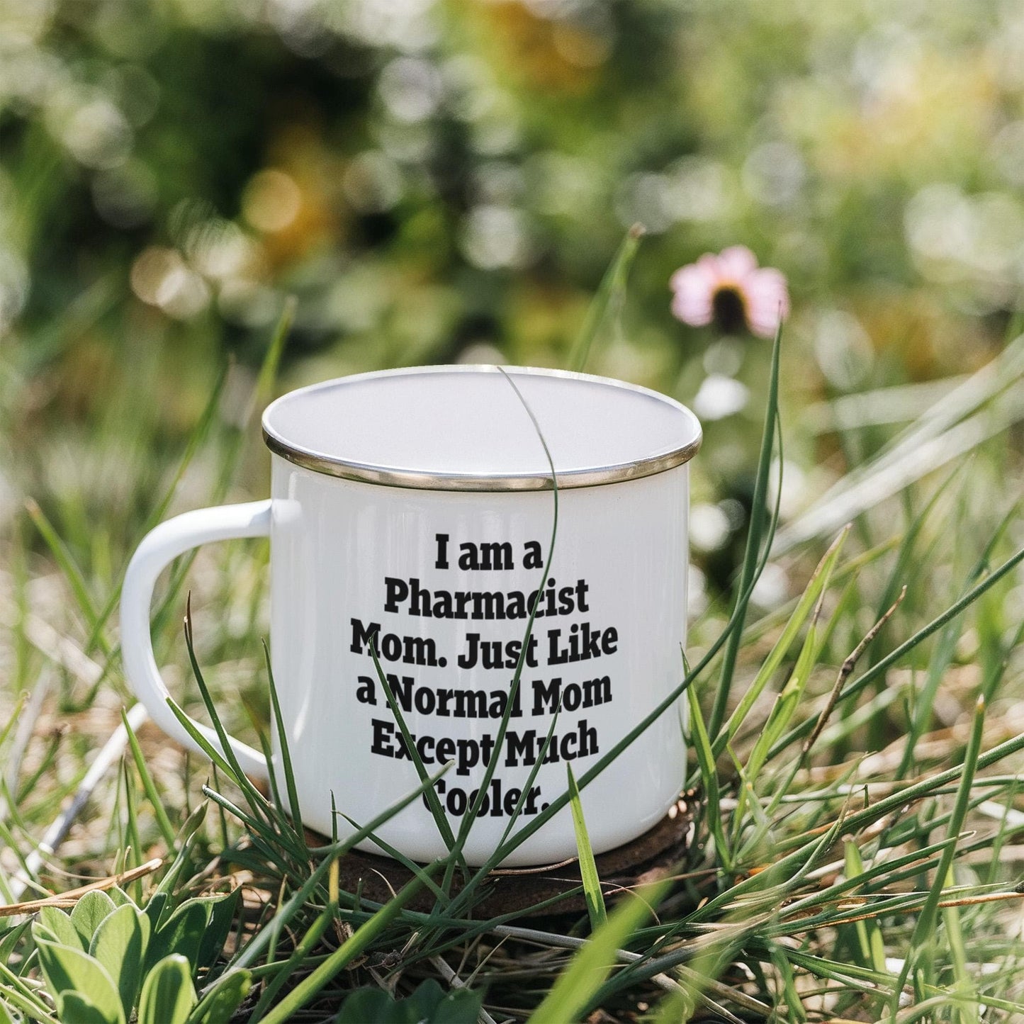 Pharmacist Mom Camping Mug – I Am a Pharmacist Mom… Much Cooler