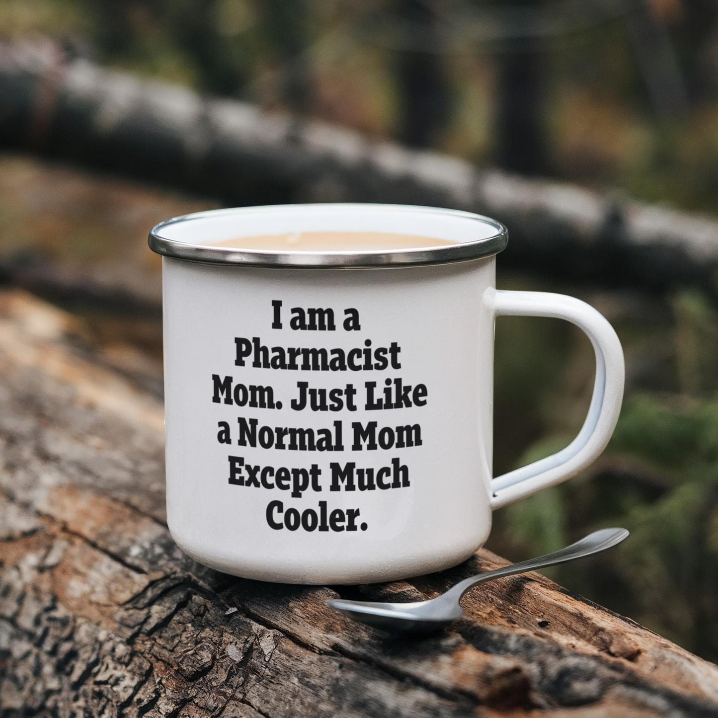 Pharmacist Mom Camping Mug – I Am a Pharmacist Mom… Much Cooler