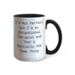 Occupational Therapist Funny Two Tone Coffee Mug – “I'm Not Perfect But I'm an Occupational Therapist” – OT Appreciation Gift Mug