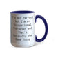 Occupational Therapist Funny Two Tone Coffee Mug – “I'm Not Perfect But I'm an Occupational Therapist” – OT Appreciation Gift Mug