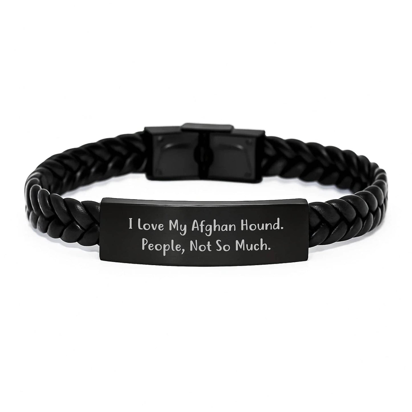 Funny Afghan Hound Dog Lover Gifts from Family for Christmas Unique Presents, Interlaced Leather Bracelet with Quote 'I Love My Afghan Hound. People, Not So Much.'
