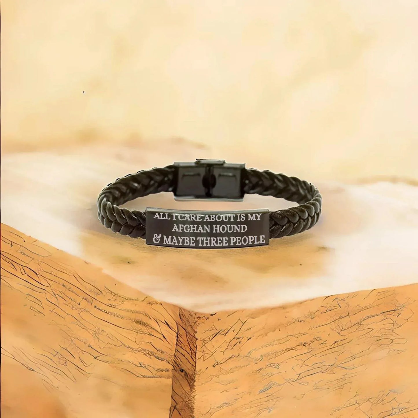 Funny Gifts for Afghan Hound Dog Lovers 'All I Care About Is My Afghan Hound And Maybe Three People' -  Engraved Stainless Steel Interlaced Leather Bracelet Birthday, Christmas Gift