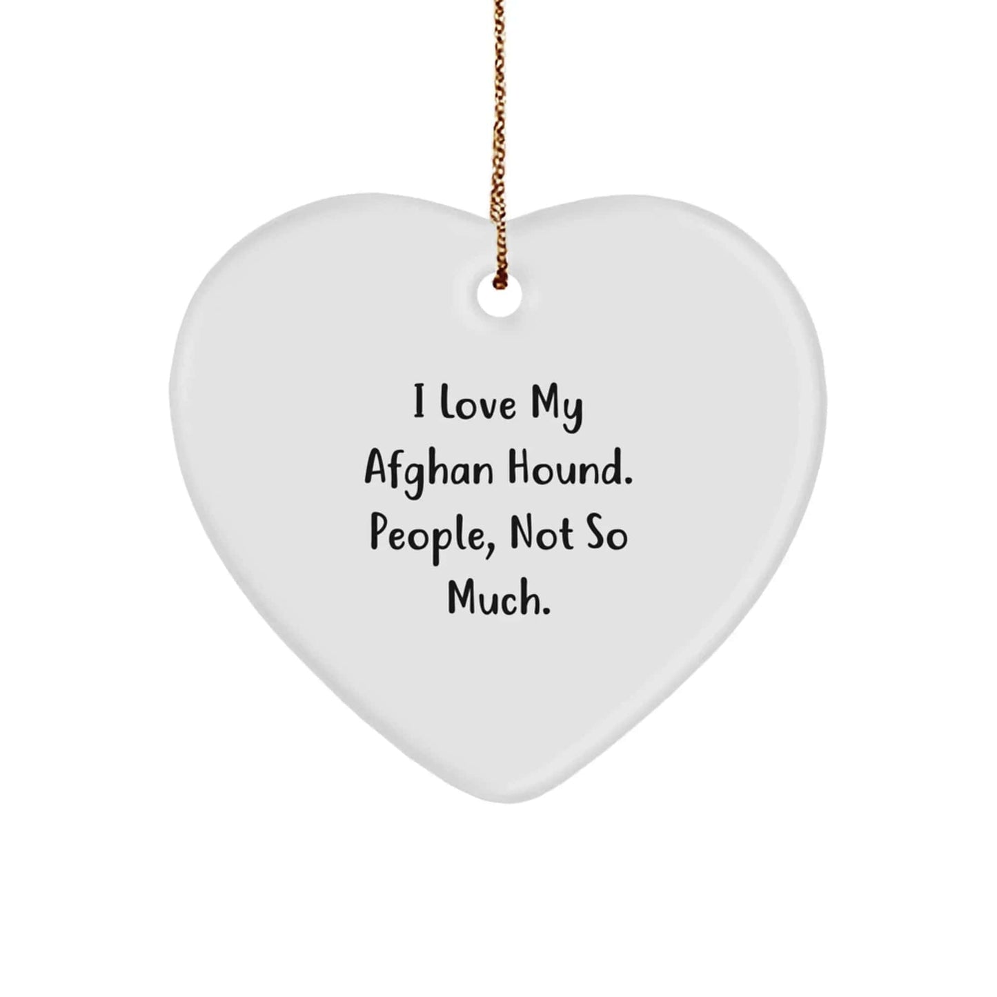 Afghan Hound Dog Heart Ornament Funny Quote Gifts for Men Women Friends Family Members - Christmas Unique Gifts from Friends