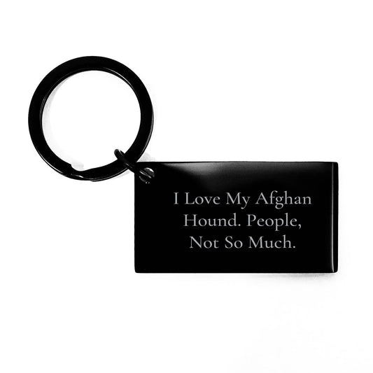 Afghan Hound Dog Lovers Funny Keychain Gift from Friends, Valentine's Unique Gifts for Women, Men, Family, or Coworkers