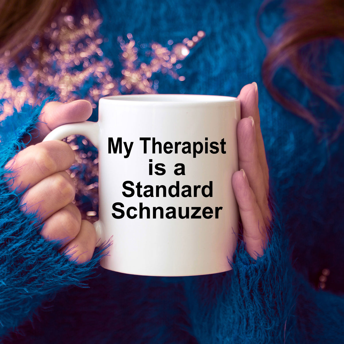 Standard Schnauzer Dog Owner Lover Funny Gift Therapist White Ceramic Coffee Mug