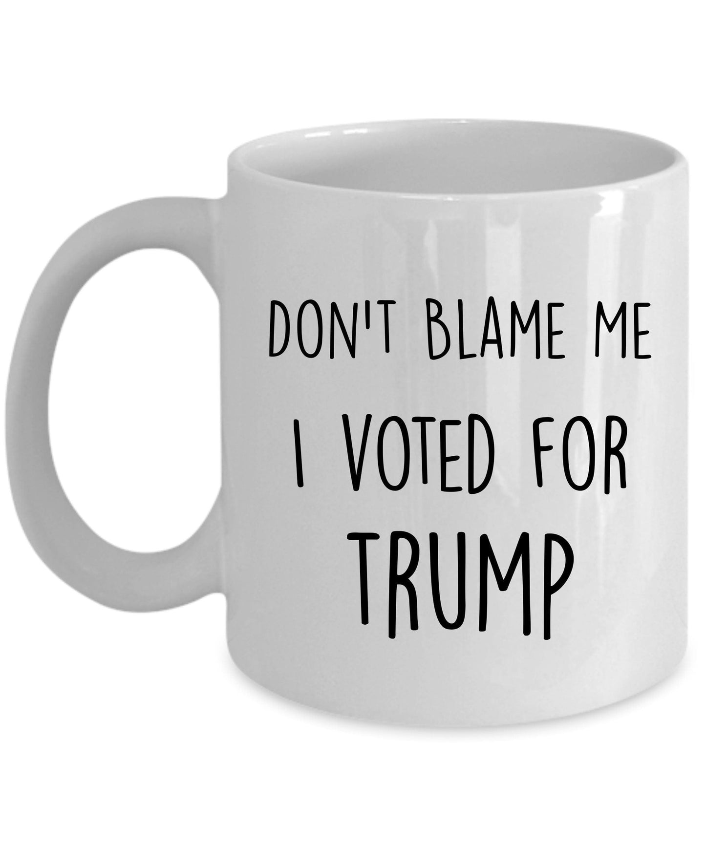 Funny Political Satire Gag Coffee Mug - I Voted For Trump,