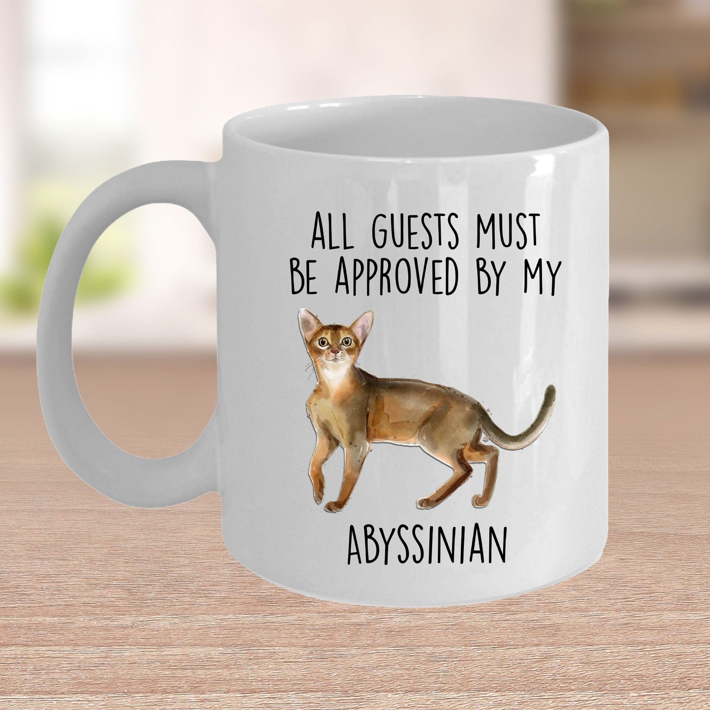 Abyssinian Cat Funny Coffee Mug - All Guests Must Be Approved