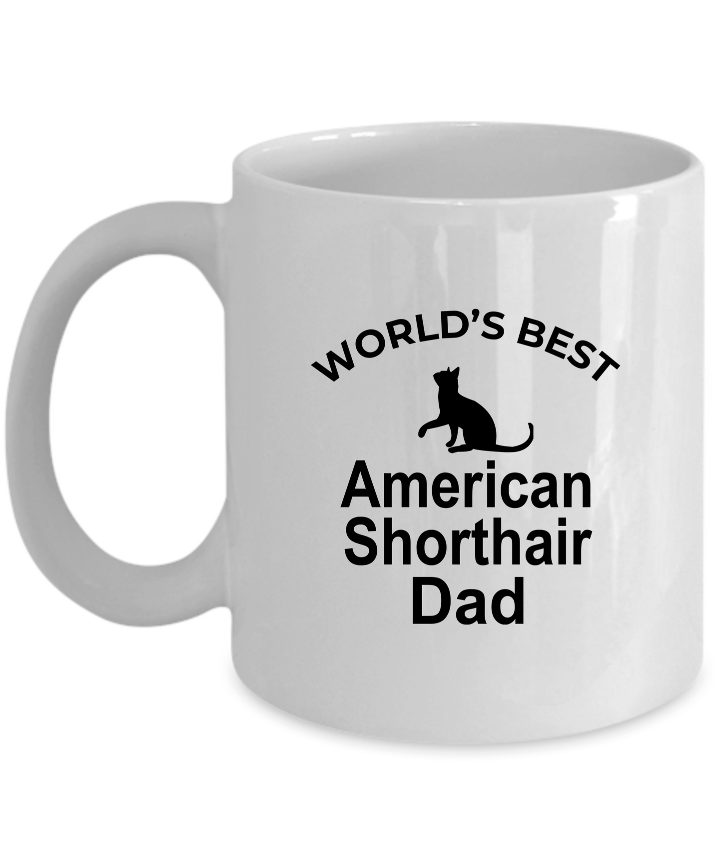 American Shorthair Best Cat Dad Ceramic 11oz white Coffee Mug