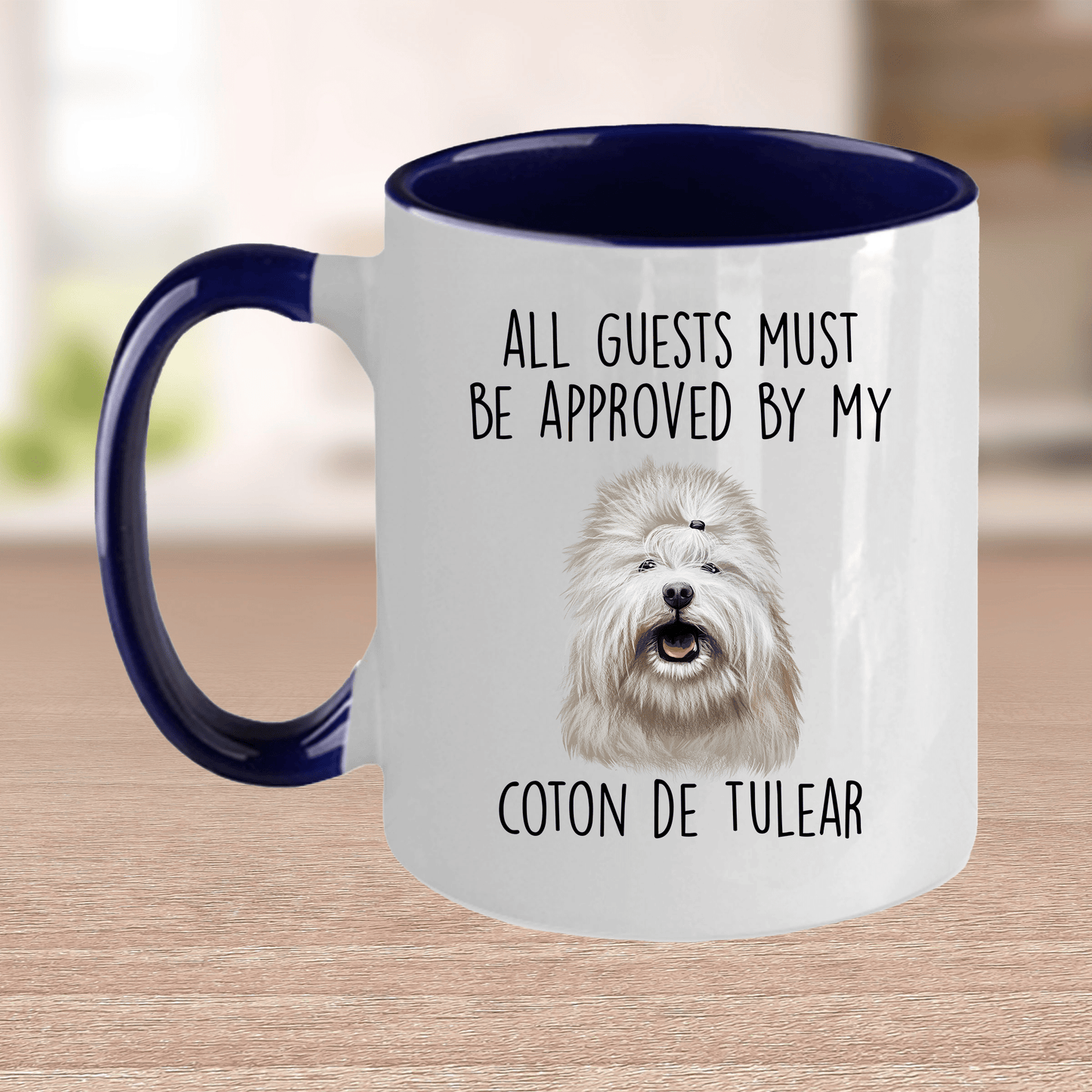 Coton de Tulear Funny Ceramic Coffee Mug All Guests Must Be Approved by my Dog
