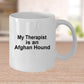 Afghan Hound Dog Therapist Coffee Mug
