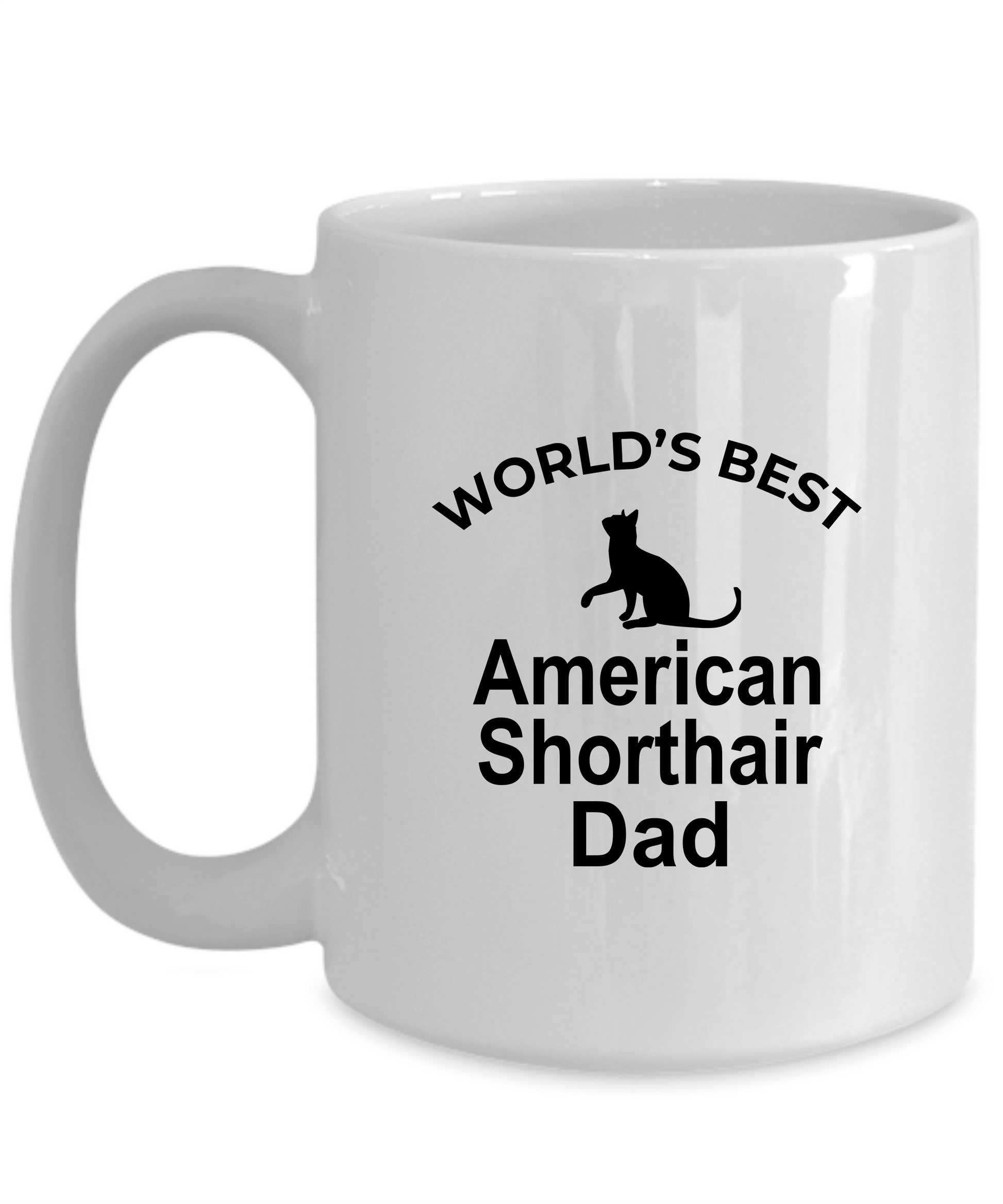 American Shorthair Best Cat Dad Ceramic 15oz white Coffee Mug