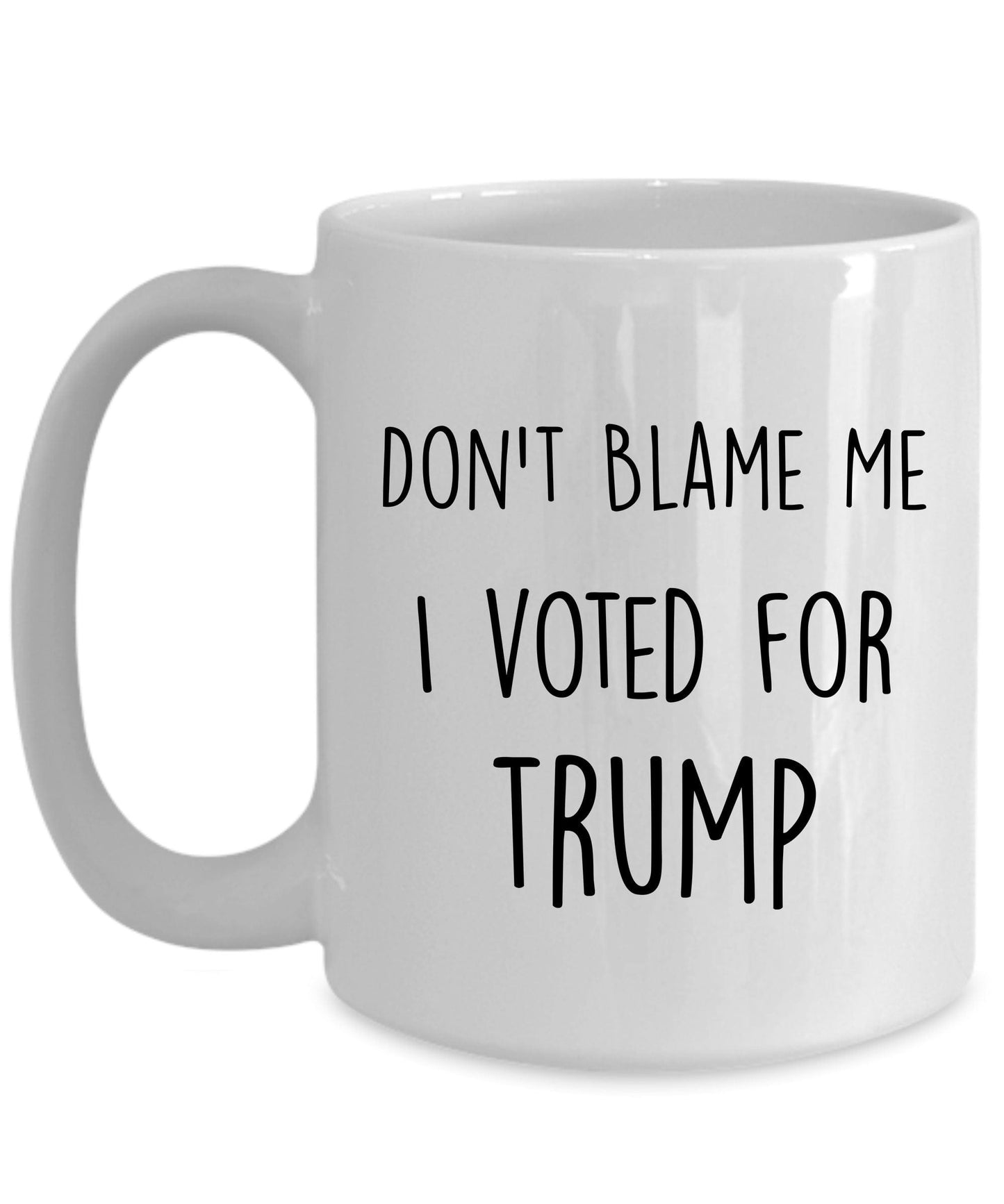 Funny Political Satire Gag Coffee Mug - I Voted For Trump,