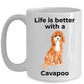 Cavapoo Coffee Mug - Life is Better